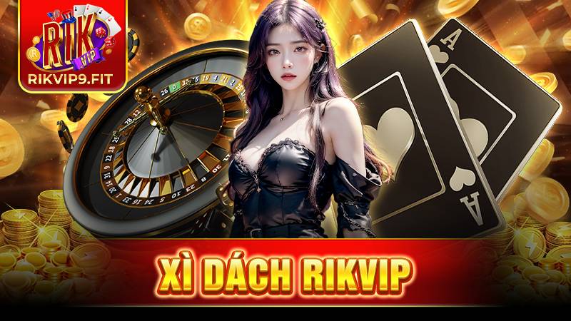 game bài Xì dách Rikvip